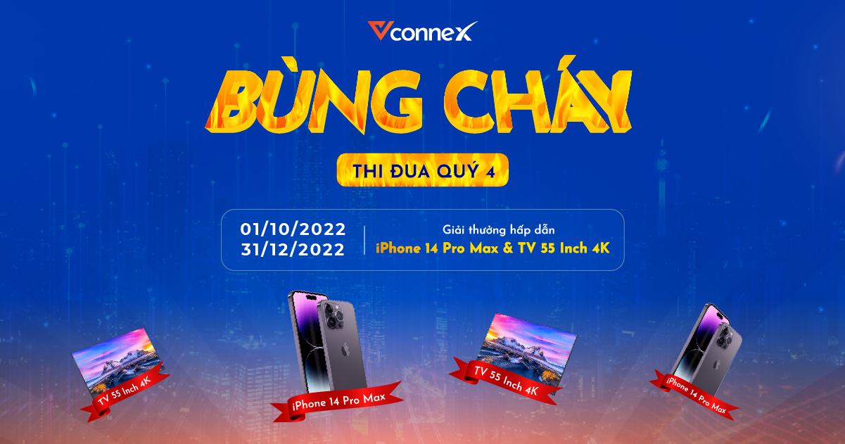 Bùng cháy cùng Vconnex" với nhiều ưu đãi khủng dành cho Quý Đối tác