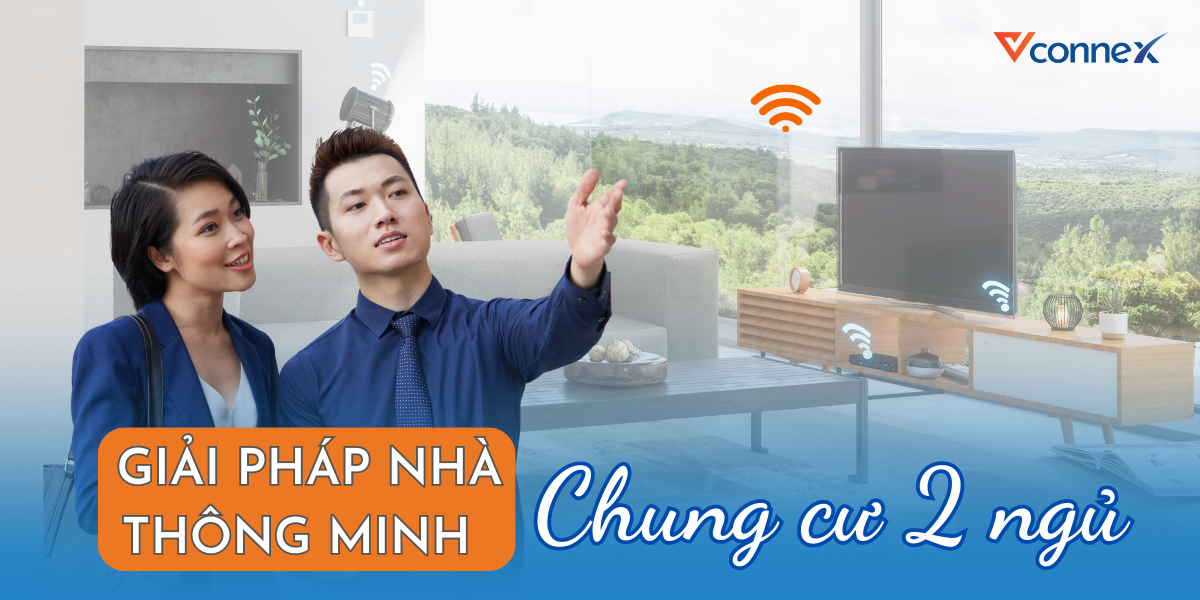 Kinh nghiệm thiết kế giải pháp nhà thông minh cho chung cư 2 ngủ