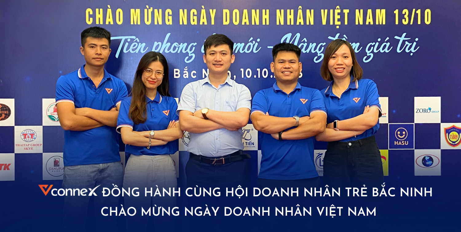 Vconnex đồng hành cùng Hội Doanh nhân trẻ Bắc Ninh chào mừng Ngày Doanh nhân Việt Nam