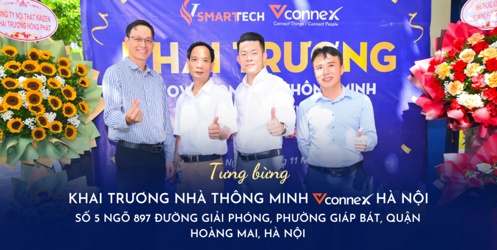 Mừng khai trương showroom Nhà thông minh Vconnex tại Hà Nội