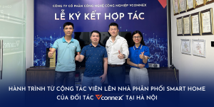 Hành trình từ Cộng tác viên lên Nhà phân phối của đối tác Vconnex tại Hà Nội