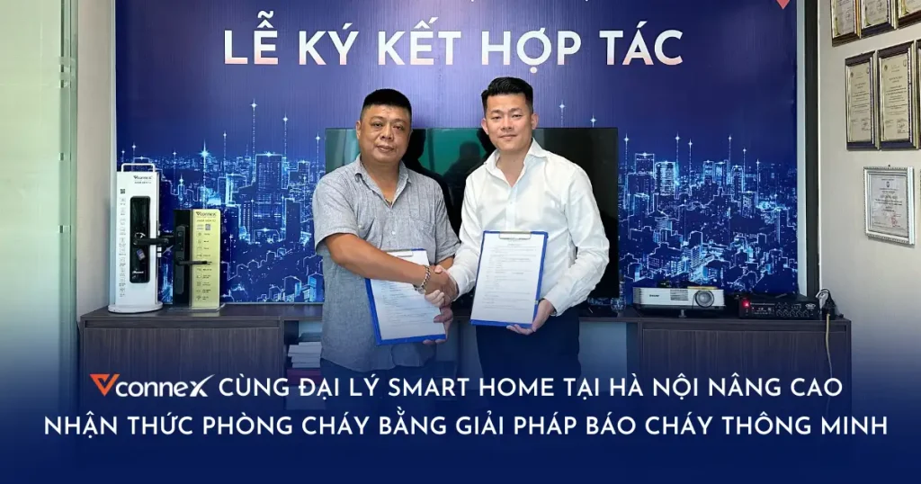 Vconnex cùng đại lý Smart Home tại Hà Nội nâng cao nhận thức phòng cháy bằng giải pháp báo cháy thông minh
