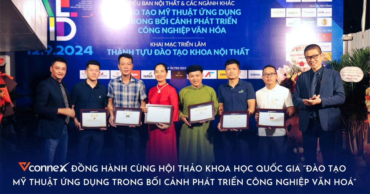 Vconnex đồng hành cùng Hội thảo Khoa học Quốc gia “Đào tạo mỹ thuật ứng dụng trong bối cảnh phát triển công nghiệp văn hoá”