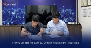 Những lợi thế khi làm đại lý Nhà thông minh Vconnex