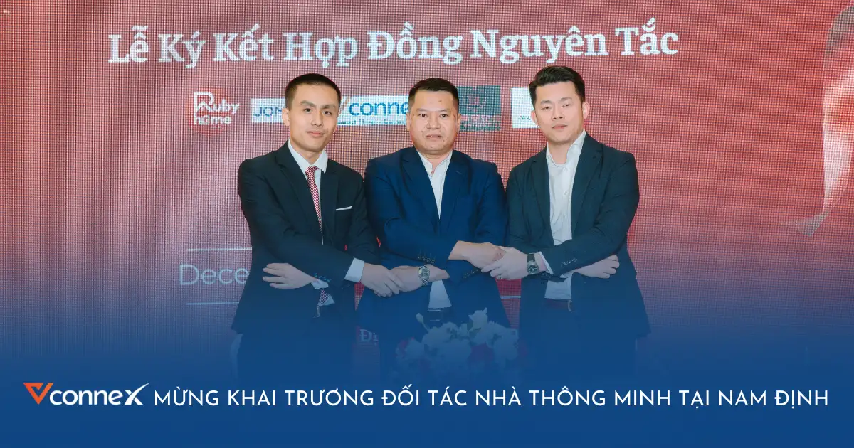 Vconnex mừng khai trương đối tác Nhà thông minh tại Nam Định