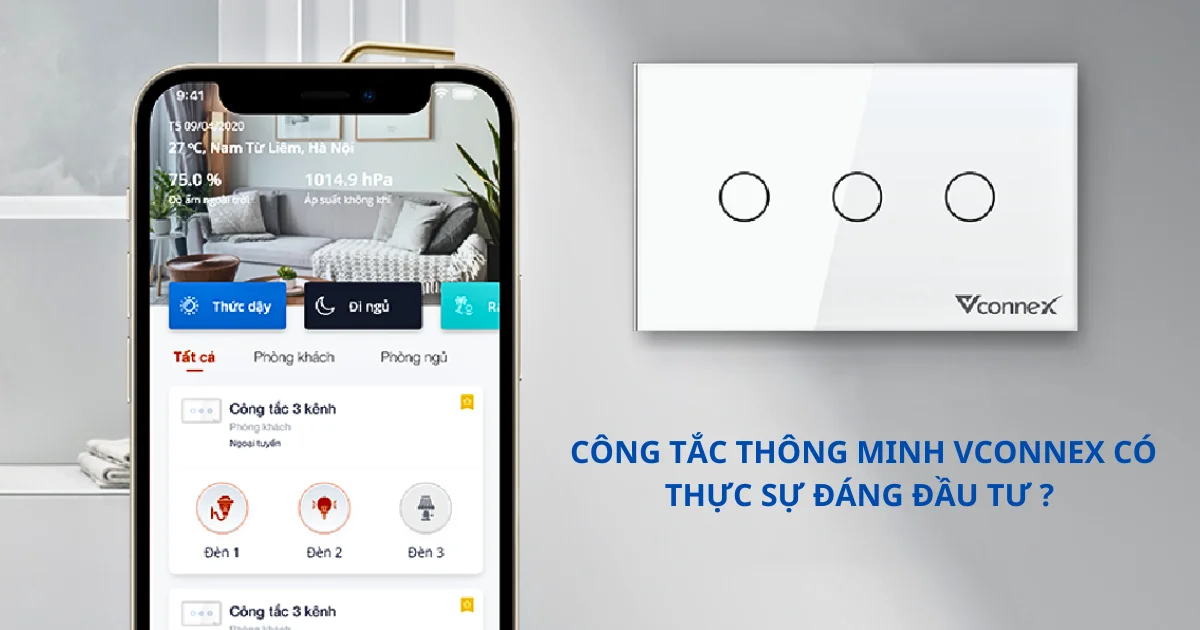 Công tắc thông minh Vconnex có thực sự đáng đầu tư? 