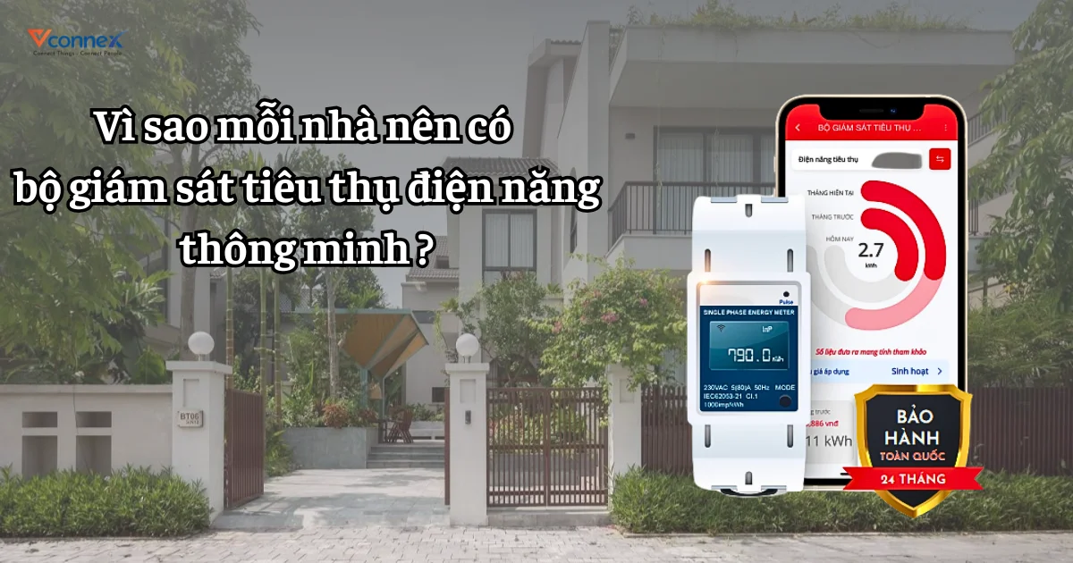 Vì sao mỗi nhà nên có bộ giám sát tiêu thụ điện năng thông minh?