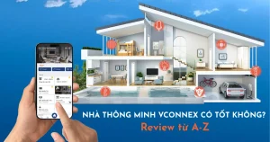 nha-thong-minh-vconnex-co-tot-khong-review-từ-A-Z