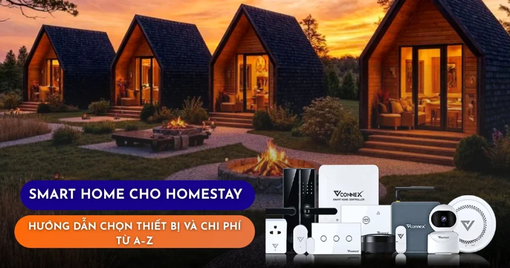 SMART-HOME-CHO-HOMESTAY-HUONG-DAN-CHON-THIET-BI-VA-CHI-PHI-TU-A–Z.