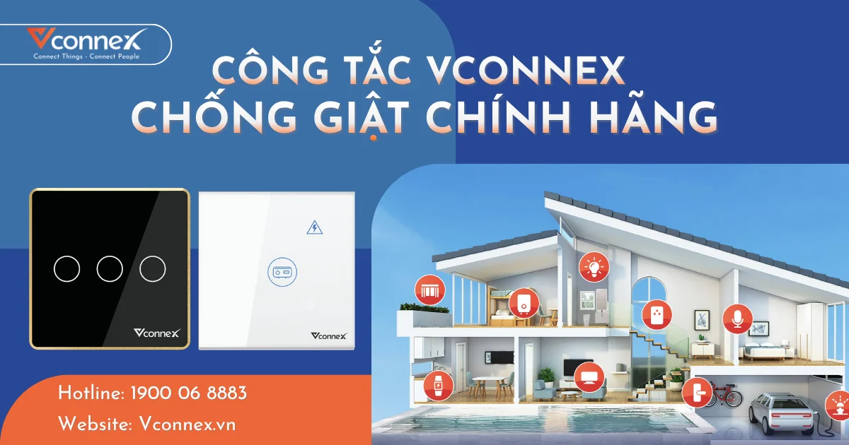 Công tắc Vconnex chống giật chính hãng - An toàn điện thông minh