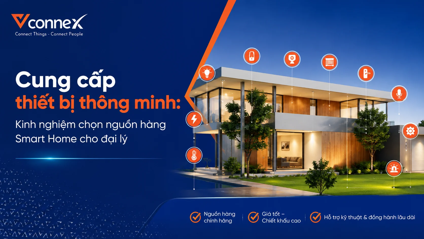 Cung cấp thiết bị thông minh- 7 tiêu chí chọn nguồn hàng cho đại lý