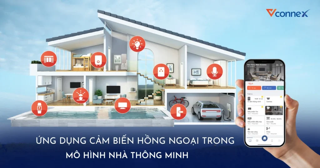 nha-thong-minh-vconnex-ung-dung-cam-bien-hong-ngoai