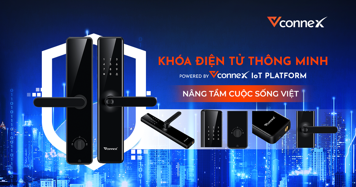 Vconnex ra mắt Khóa điện tử thông minh Powerd by Vconnex IoT Platform