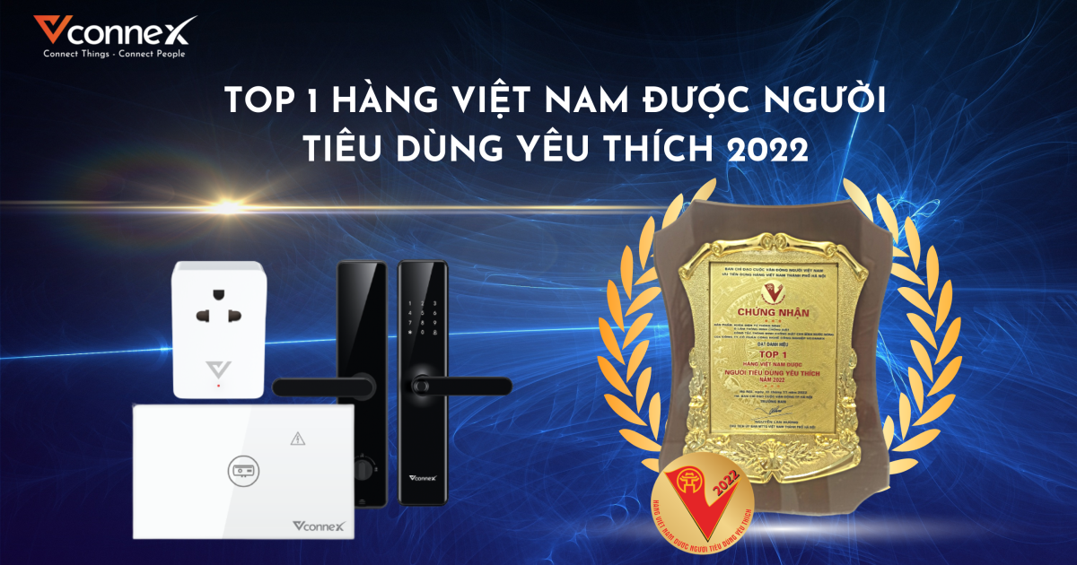 3 sản phẩm Vconnex lọt TOP 1 Hàng Việt Nam được người tiêu dùng yêu thích 2022