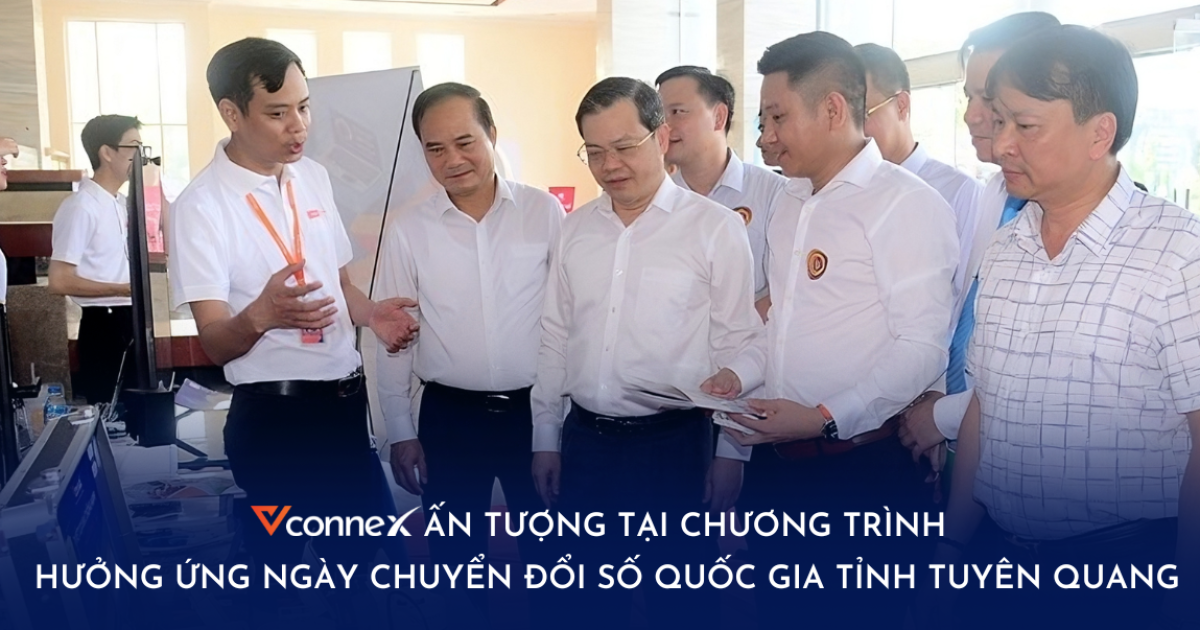 Vconnex ấn tượng tại chương trình hưởng ứng Ngày chuyển đổi số Quốc gia tỉnh Tuyên Quang