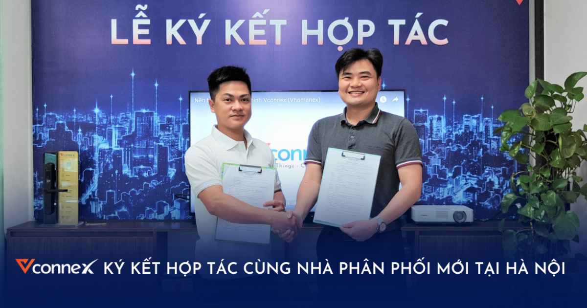 Vconnex ký kết hợp tác cùng Nhà phân phối mới tại Hà Nội