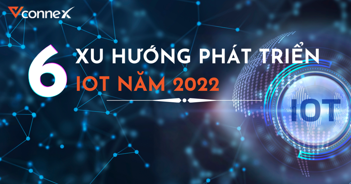 Xu-huong-phat-trien-IoT-2022