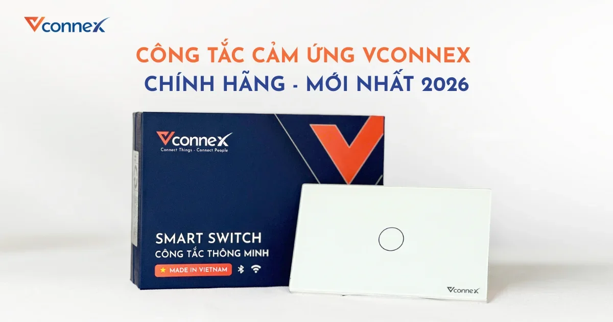 cong-tac-cam-ung-vconnex-chinh-hang-moi-nhat-2026